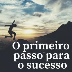 Primeiro passo para o sucesso