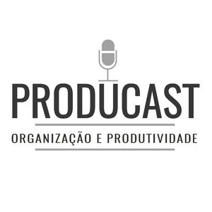 Ouça Producast - Organização e Produtividade Pessoal na aplicação