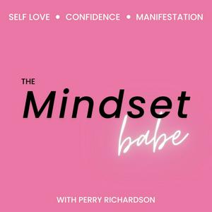 Ouça The Mindset Babe | Self Love, Confidence, Motivational, Self Growth, & Self Help na aplicação