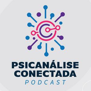 Ouça Psicanálise Conectada na aplicação