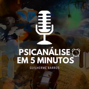 Ouça Psicanálise em 5 minutos - Guilherme Barros na aplicação