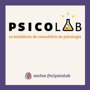 Ouça Psicolab Podcast: Bastidores do consultório de psicologia na aplicação