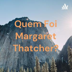 Ouça Quem Foi Margaret Thatcher? na aplicação