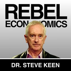 Ouça Rebel Economics with Dr. Steve Keen na aplicação