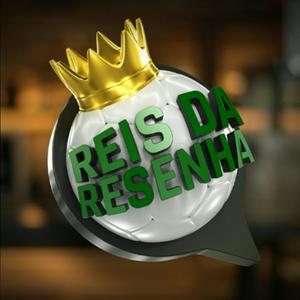 Ouça Reis da Resenha na aplicação