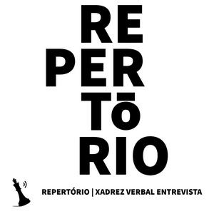 Ouça Repertório | Xadrez Verbal Entrevista na aplicação