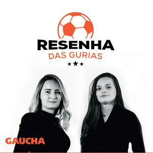 Ouça Resenha das Gurias na aplicação