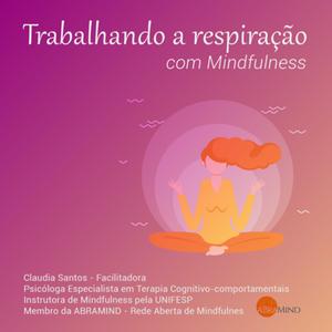 Respiração com Mindfulness por Claudia Haas