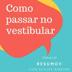 Ouça Resumov - Como passar no ENEM e vestibular na aplicação