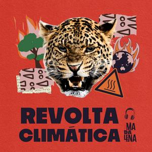 Ouça Revolta Climática na aplicação