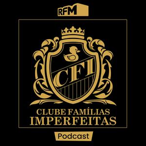 Ouça RFM - Clube das Famílias Imperfeitas na aplicação