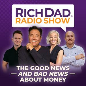 Ouça Rich Dad Radio Show: In-Your-Face Advice on Investing, Personal Finance, & Starting a Business na aplicação