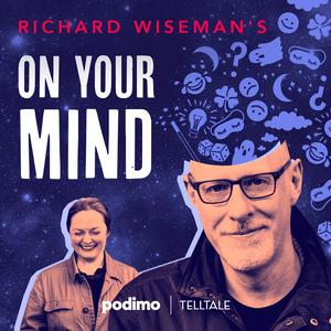 Ouça Richard Wiseman's On Your Mind na aplicação