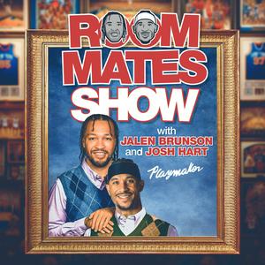 Ouça Roommates Show with Jalen Brunson & Josh Hart na aplicação