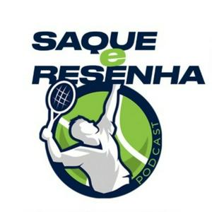 Ouça Saque e Resenha Podcast na aplicação