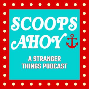 Ouça Scoops Ahoy: A Stranger Things Podcast na aplicação