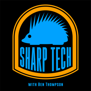 Ouça Sharp Tech with Ben Thompson na aplicação