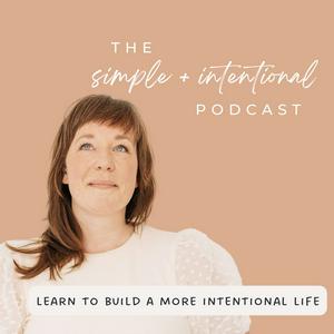 Ouça SIMPLE + INTENTIONAL, decluttering, intentional living, habits, decluttering tips, minimalism na aplicação