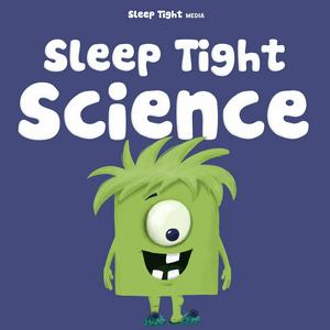 Ouça Sleep Tight Science - A Bedtime Science Show For Kids na aplicação