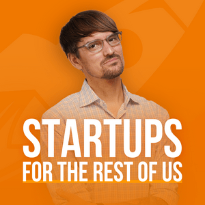 Ouça Startups For the Rest of Us na aplicação