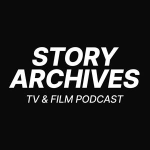 Ouça Story Archives, a TV and Film Podcast na aplicação