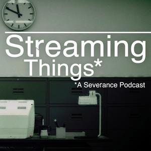 Ouça Streaming Things - A "Severance" Podcast na aplicação