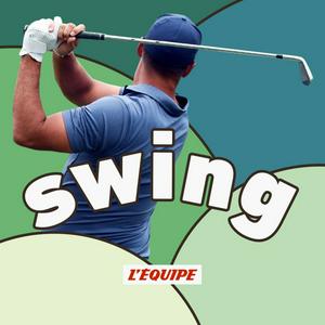 Ouça Swing, le podcast golf de L'Équipe na aplicação