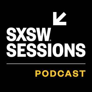 Ouça SXSW Sessions na aplicação