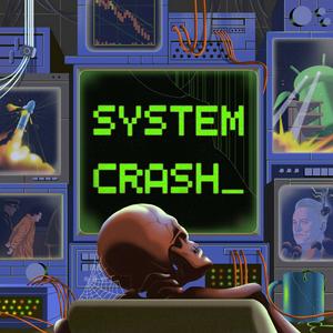 Ouça System Crash na aplicação