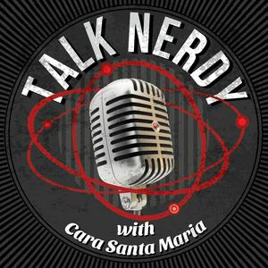 Ouça Talk Nerdy with Cara Santa Maria na aplicação