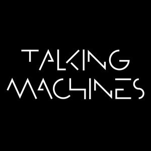 Ouça Talking Machines na aplicação