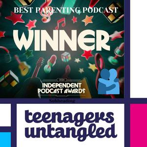 Ouça Parenting teenagers untangled. 🏆 The audio hug for parents of teens and tweens. na aplicação