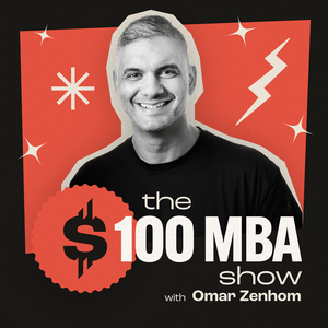 Ouça The $100 MBA Show na aplicação