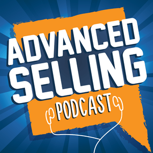 Ouça The Advanced Selling Podcast na aplicação