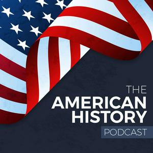 Ouça The American History Podcast na aplicação