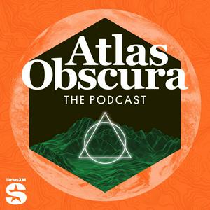 The Atlas Obscura Podcast