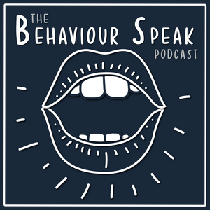 The Behaviour Speak Podcast