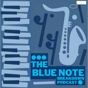 Ouça The Blue Note Breakdown na aplicação