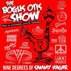 Ouça The Bogus Otis Show: 9 Degrees of Sammy Hagar na aplicação