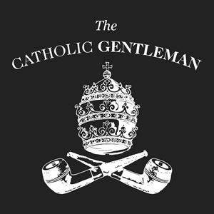 Ouça The Catholic Gentleman na aplicação