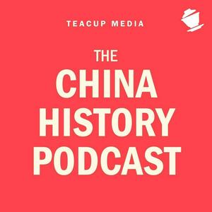 Ouça The China History Podcast na aplicação