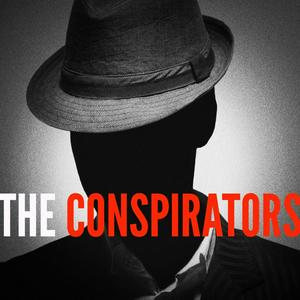 Ouça The Conspirators Podcast na aplicação