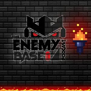 The Enemy Base Podcast