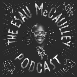 Ouça The Esau McCaulley Podcast na aplicação