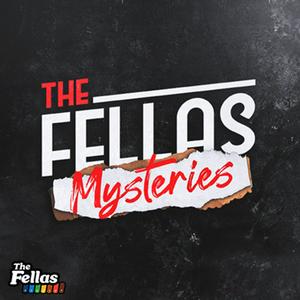 Ouça The Fellas Mysteries na aplicação