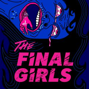 Ouça The Final Girls: A Horror Film Podcast na aplicação