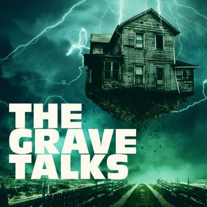 Ouça The Grave Talks | Haunted, Paranormal & Supernatural na aplicação