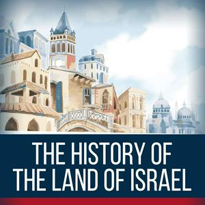 Ouça The History Of The Land Of Israel Podcast. na aplicação