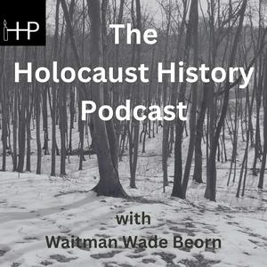 Ouça The Holocaust History Podcast na aplicação