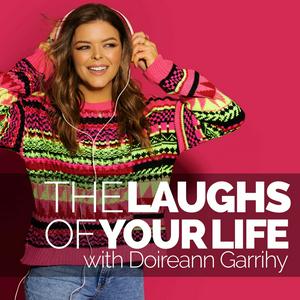 Ouça The Laughs Of Your Life with Doireann Garrihy na aplicação